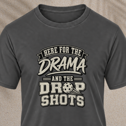 Here for the Drama Tee
