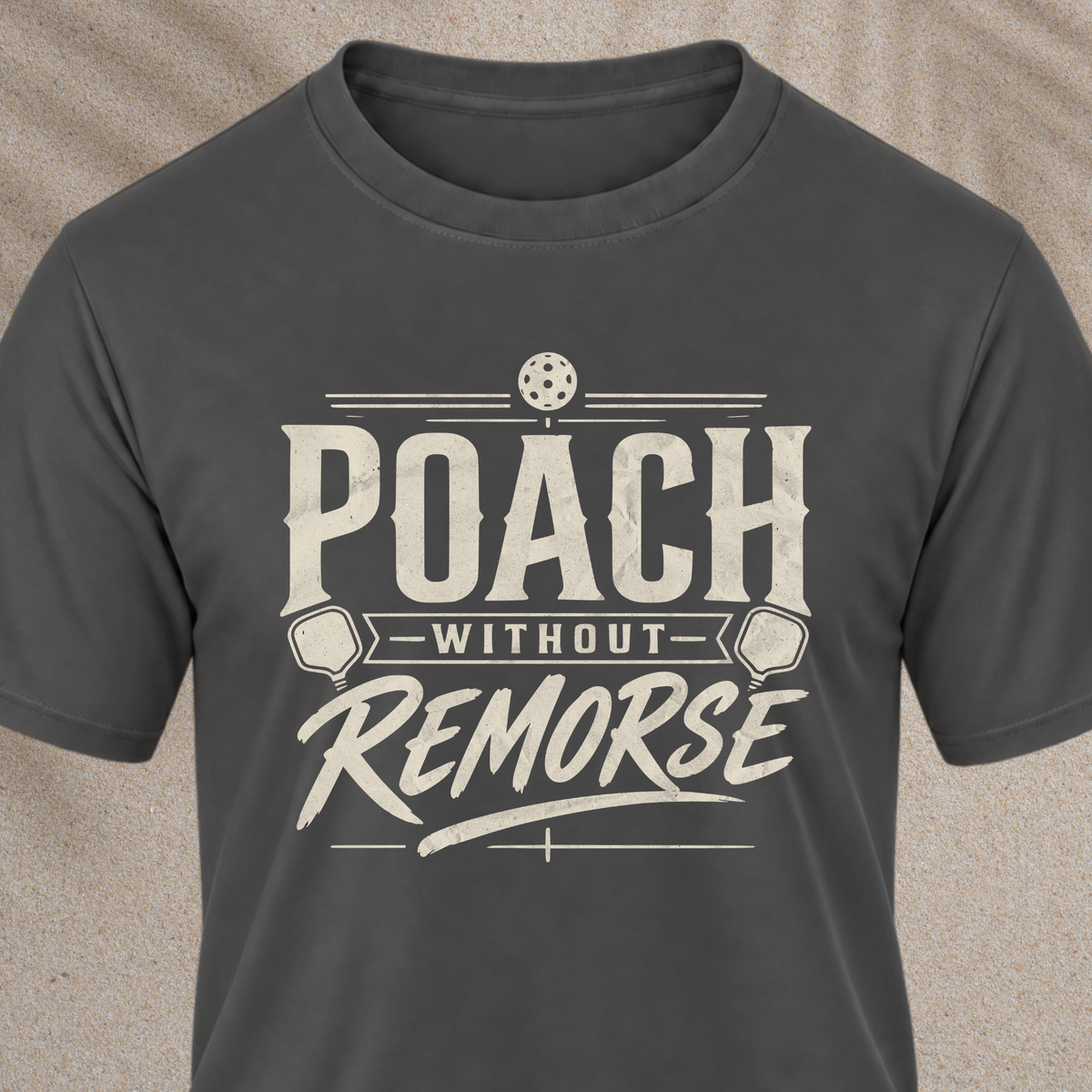 Poach Without Remorse T-Shirt