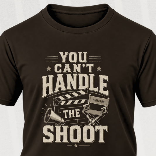 Can't Handle the Shoot Tee