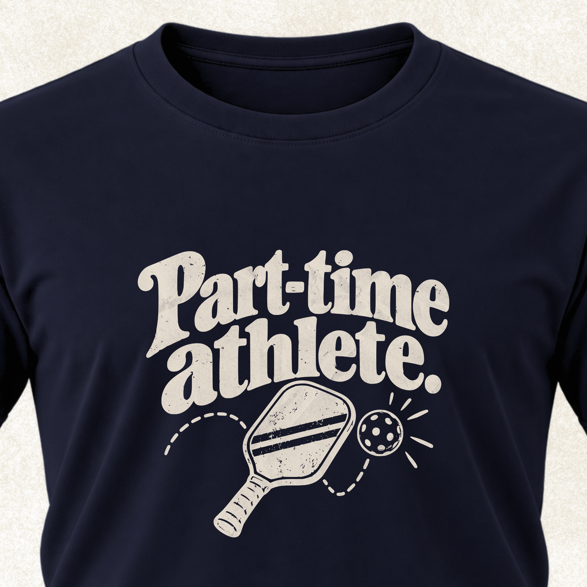Part-Time Athlete T-Shirt