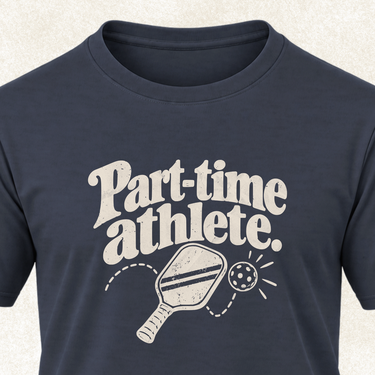 Part-Time Athlete T-Shirt