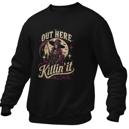 "Out Here Killin' It" Crewneck Sweatshirt