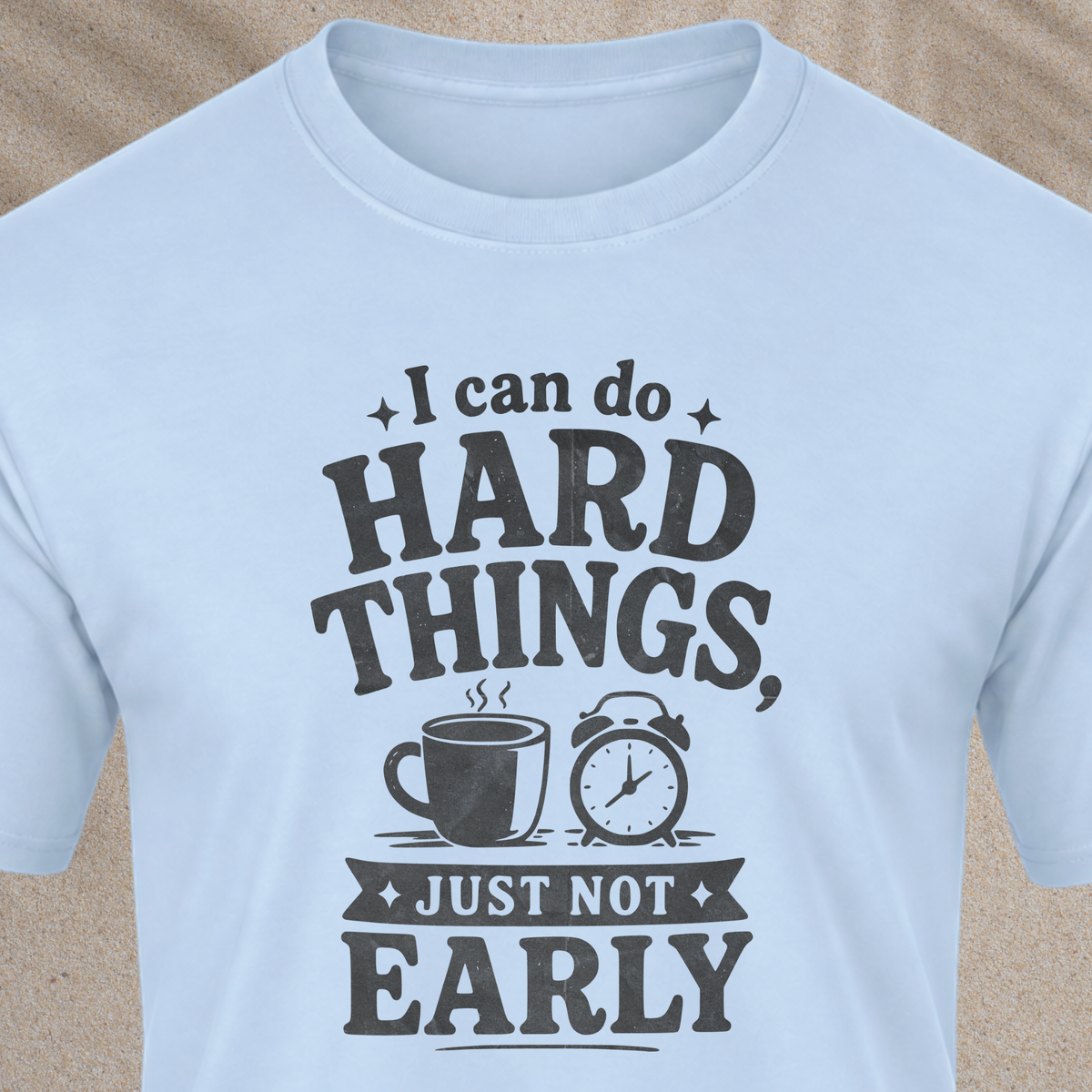 I Can Do Hard Things T-Shirt