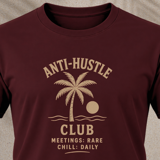 Anti-Hustle Club T-Shirt