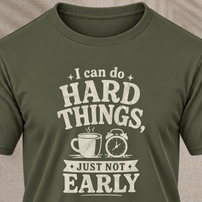 I Can Do Hard Things T-Shirt