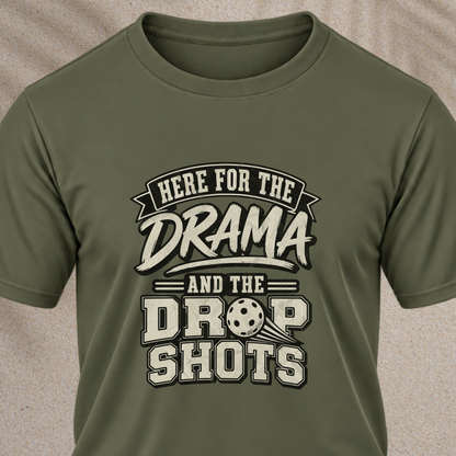 Here for the Drama Tee