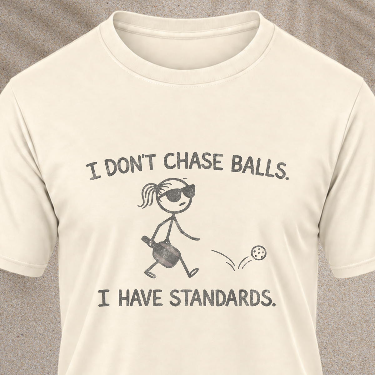 I Don’t Chase Balls Tee