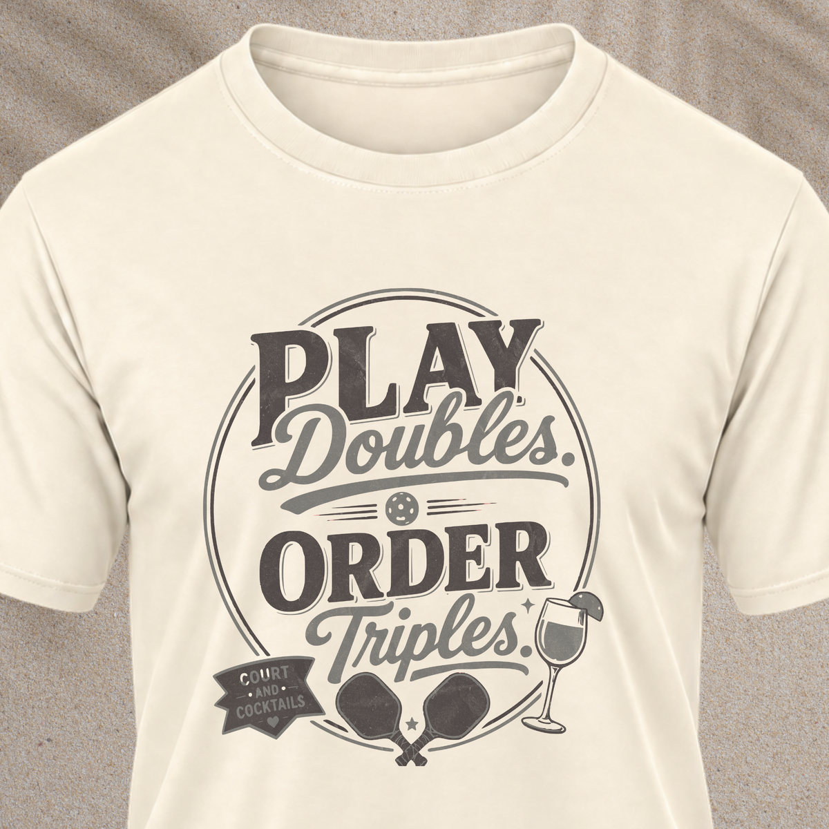 Play Doubles, Order Triples T‑Shirt