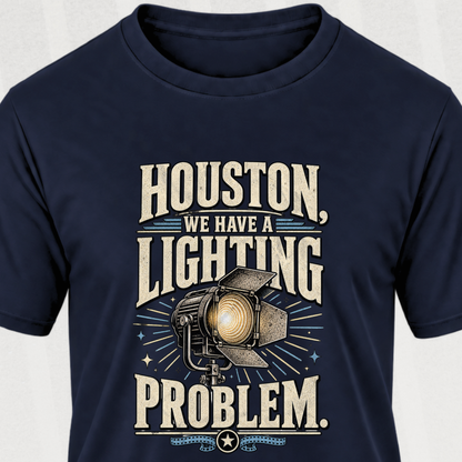 We Have a Lighting Problem T-Shirt