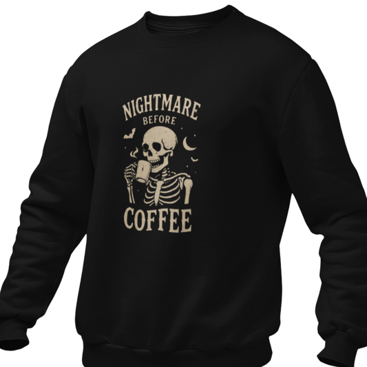 Nightmare Before Coffee Sweatshirt