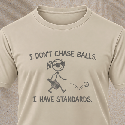I Don’t Chase Balls Tee