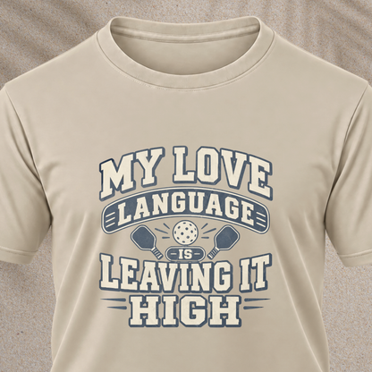 Love Language Is Leaving It High Tee