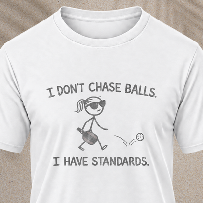 I Don’t Chase Balls Tee