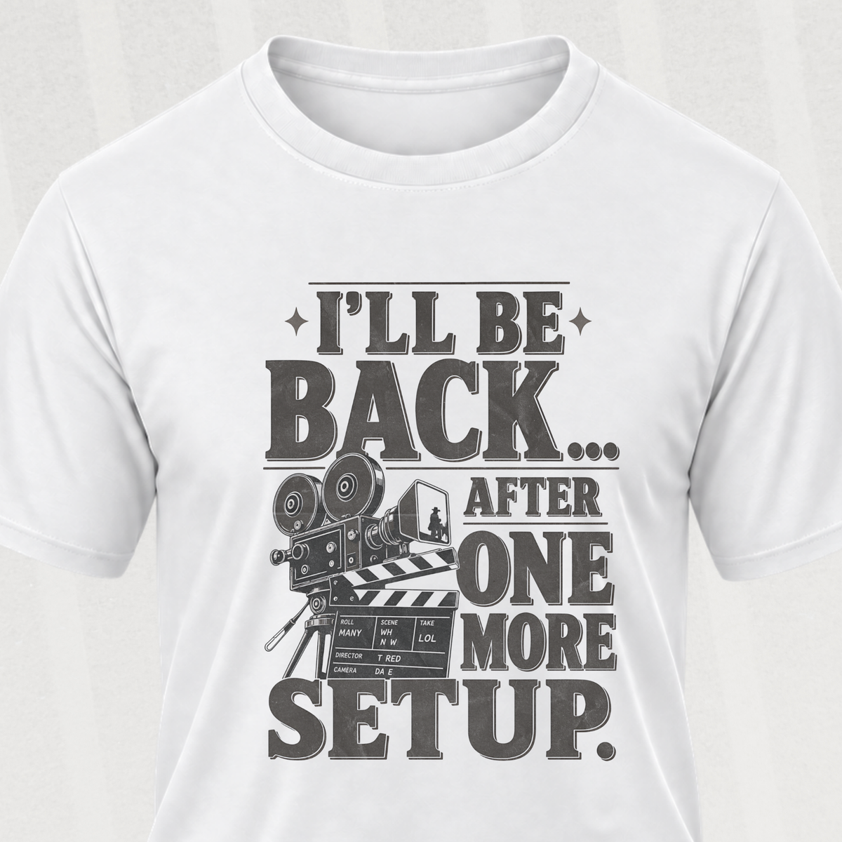 One More Setup T-Shirt